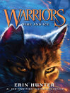 Warriors 2: Fire and Ice: Book 2 of the Warriors Series